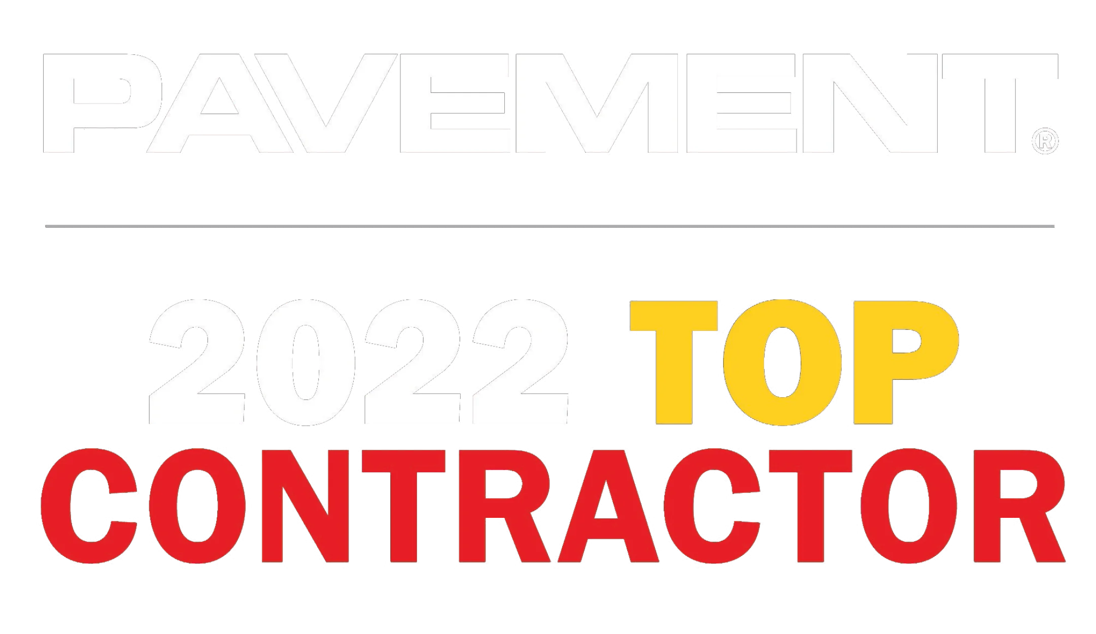 Pavement - 2022 Top Contractor - Pro Pave Inc